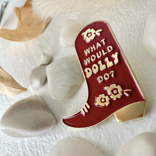 "What Would Dolly Do?" Cowboy Boot Enamel Pin