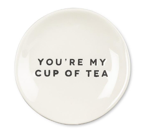 "You're My Cup of Tea" Drip Dish